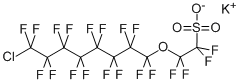 2-(8-chloro-1,1,2,2,3,3,4,4,5,5,6,6,7,7,8,8-hexadecafluoroctyl)oxyl-1,1,2,2-tetrafluoro-ethanesulfonic acid,potassium salt